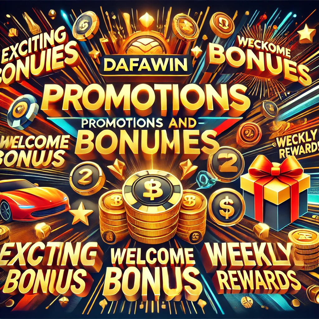 Promotions and Bonuses